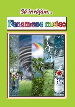 Poza cu Sa invatam Fenomene meteo