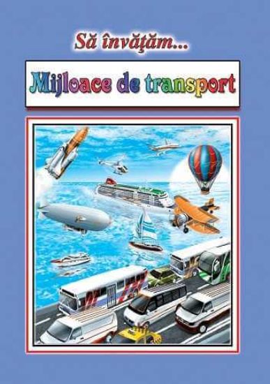 Poza cu Sa invatam Mijloace de transport