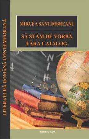 Poza cu Sa stam de vorba fara catalog-Mircea Santimbreanu