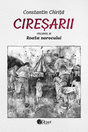 Poza cu Ciresarii (5 vol.)-Constantin Chirita