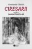 Poza cu Ciresarii (5 vol.)-Constantin Chirita