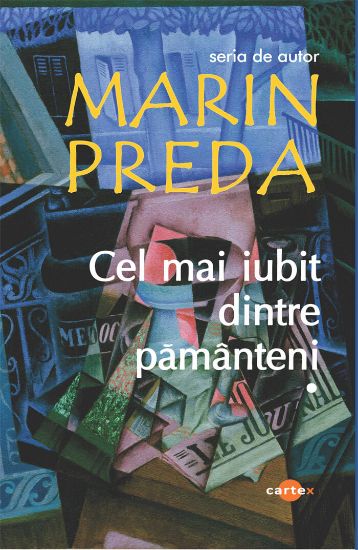 Poza cu Cel mai iubit dintre pamanteni-Marin Preda