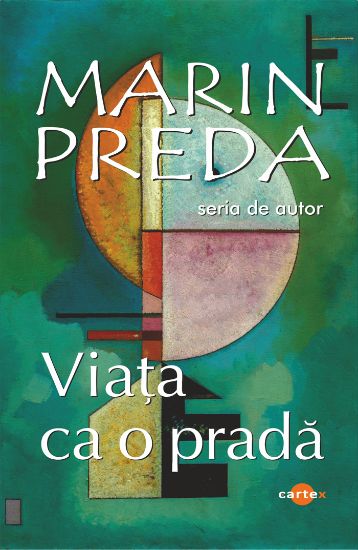 Poza cu Viata ca o prada-Marin Preda