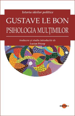 Poza cu Psihologia multimilor-Gustave Le Bon