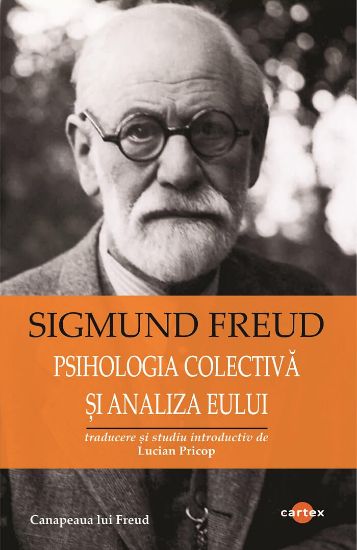 Poza cu Psihologia colectiva si analiza Eului-Sigmund Freud