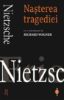 Poza cu Nasterea tragediei -Friedrich Nietzsche
