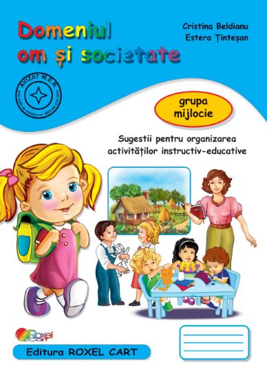 Poza cu Domeniul OM SI SOCIETATE - grupa mijlocie