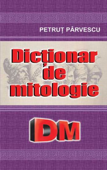 Poza cu Dictionar de mitologie