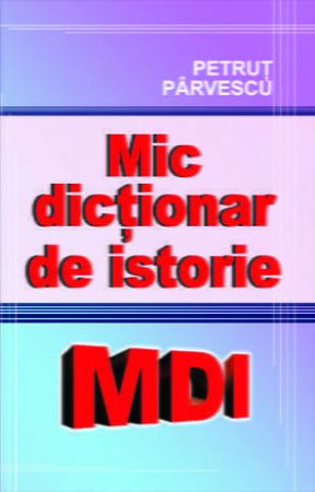 Poza cu Mic dictionar de istorie