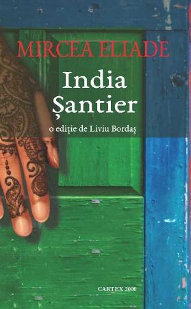 Poza cu India .Santier - Mircea Eliade