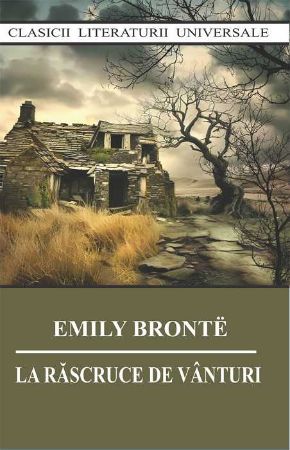 Poza cu La rascruce de vanturi – Emily Bronte