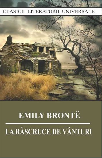 Poza cu La rascruce de vanturi – Emily Bronte