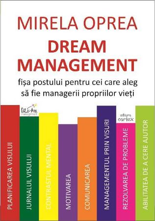 Poza cu Dream Management. Fisa postului pentru cei care aleg sa fie managerii propriilor vieti