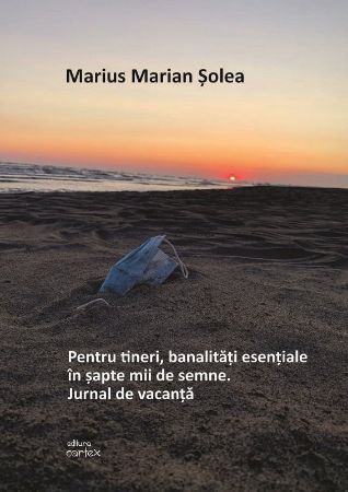 Poza cu Pentru tineri, banalitati esentiale in sapte mii de semne. Jurnal de vacanta