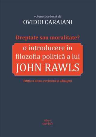 Poza cu Dreptate sau moralitate? O introducere in filozofia politica a lui John Rawls