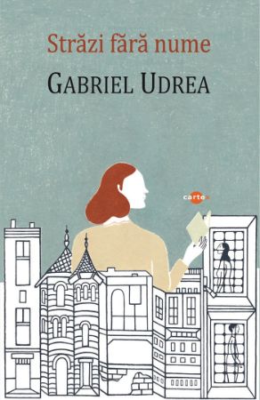 Poza cu Strazi fara nume – Gabriel Udrea