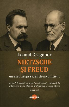 Poza cu Nietzsche si Freud. Un eseu asupra ideii de inconstient